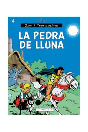 JAN I TRENCAPINS 04. LA PEDRA DE LLUNA