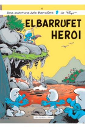 ELS BARRUFETS 33. EL BARRUFET HEROI
