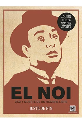 EL NOI -  VIDA Y MUERTE DE UN HOMBRE LIBRE