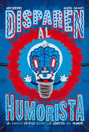 DISPAREN AL HUMORISTA