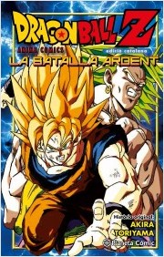 BOLA DE DRAC Z ANIME COMICS LA BATALLA ARDENT