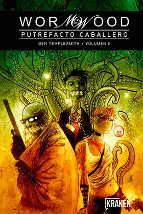 WORMWOOD. PUTREFACTO CABALLERO. VOL. 02
