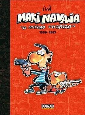 MAKINAVAJA VOL. 1 EL ULTIMO CHORIZO 1986-1987