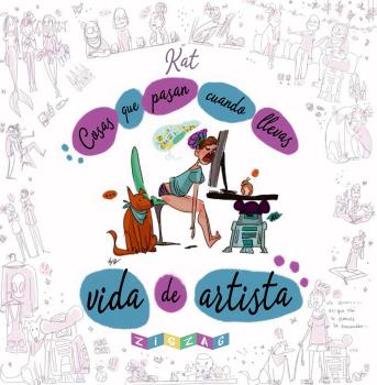 COSAS QUE PASAN CUANDO LLEVAS VIDA DE ARTISTA. ZIGZAG