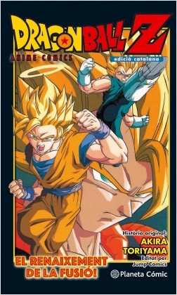 BOLA DE DRAC Z ANIME COMICS EL RENAIXAMENT DE LA FUSIO!