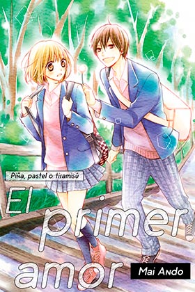 PIÑA, PASTEL O TIRAMISU:  EL PRIMER AMOR