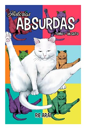 HISTORIAS ABSURDAS 01. UN GATO