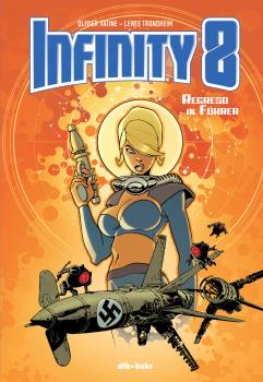 INFINITY 8 02.  REGRESO AL FÜHRER