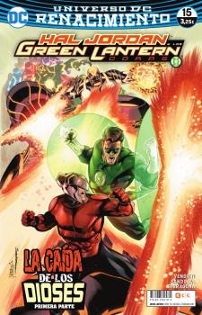 HAL JORDAN Y LOS GREEN LANTERN CORPS 70/15 RENACIMIENTO - LA CAÍDA DE LOS DIOSES PARTE 1