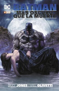 BATMAN: MAS OSCURO QUE LA MUERTE