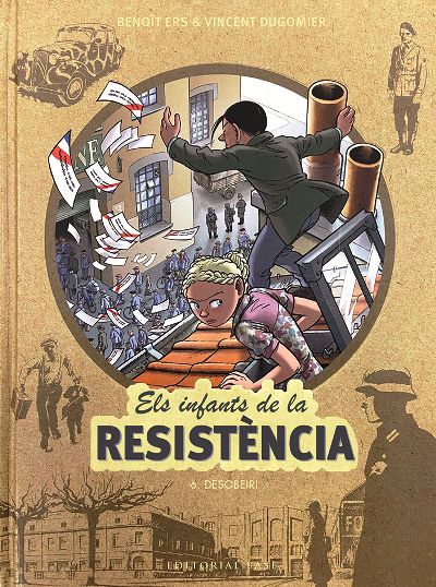 ELS INFANTS DE LA RESISTÈNCIA. 6  DESOBEIR