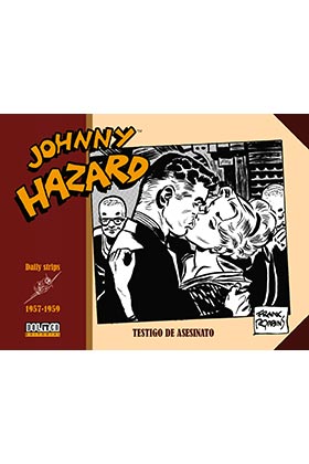 JOHNNY HAZARD DAILY STRIPS 1957 - 1959. TESTIGO DE ASESINATO