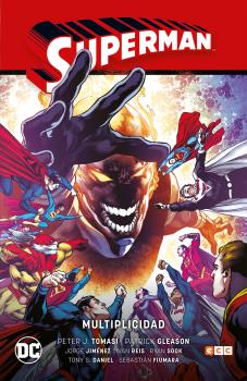SUPERMAN VOL. 03: MULTIPLICIDAD (SUPERMAN SAGA - RENACIMIENTO PARTE 3)
