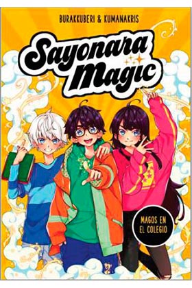 SAYONARA MAGIC 01 MAGOS EN EL COLEGIO