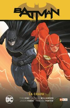 BATMAN SAGA · BATMAN RENACIMIENTO VOL. 05 BATMAN/FLASH LA CHAPA