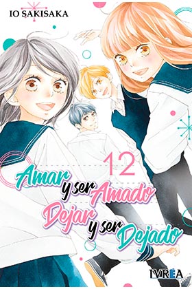 AMAR Y SER AMADO, DEJAR Y SER DEJADO 12