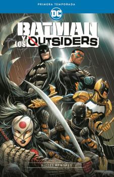 BATMAN Y LOS OUTSIDERS: PRIMERA TEMPORADA - DIOSES MENORES