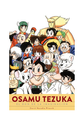 OSAMU TEZUKA EL DON DE LA IMAGINACION