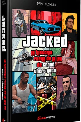 JACKED: LA HISTORIA FUERA DE LA LEY DE GRAND THEFT AUTO