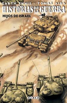 HISTORIAS DE LA GUERRA · 02 HIJOS DE ISRAEL