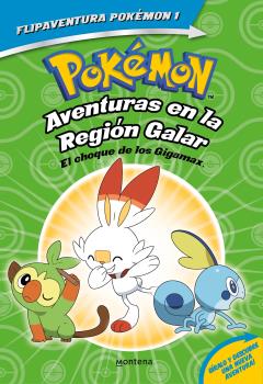 POKÉMON. AVENTURAS EN LA REGIÓN DE GALAR