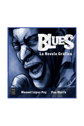 BLUES -LA NOVELA GRAFICA