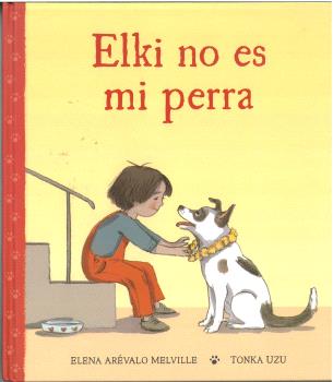 ELKI NO ES MI PERRA