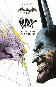 BATMAN/THE MAXX SUEÑOS DE ARKHAM