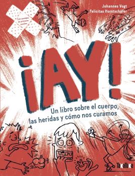 AY! UN LIBRO SOBRE EL CUERPO, LAS HERIDAS Y COMO NOS CURAMOS