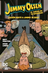 JIMMY OLSEN EL AMIGO DE SUPERMAN: ¿QUIEN MATO A JIMMY OLSEN?