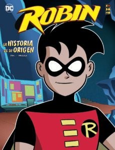 ROBIN: LA HISTORIA DE SU ORIGEN
