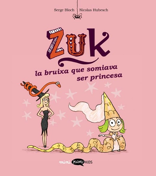 ZUK 3 · LA BRUIXA QUE SOMIAVA SER PRINCESA