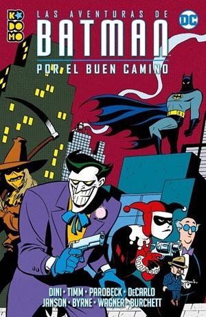 LAS AVENTURAS DE BATMAN POR EL BUEN CAMINO