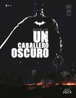 BATMAN: UN CABALLERO OSCURO 1 (BLACK LABEL)