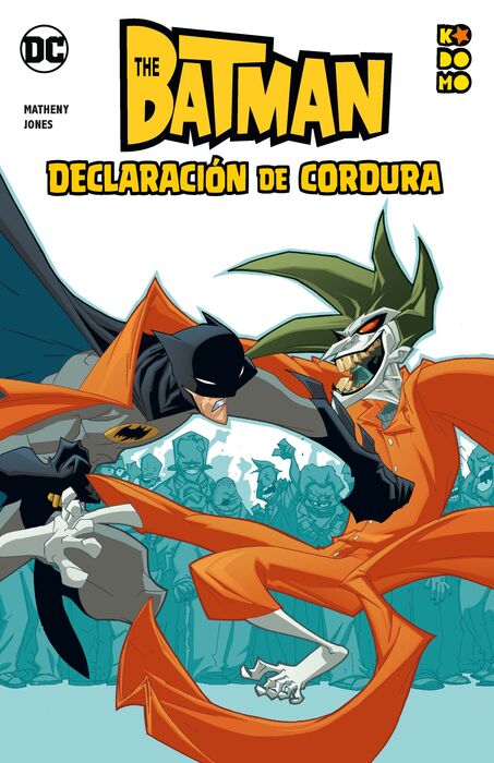 THE BATMAN 03 DECLARACIÓN DE CORDURA