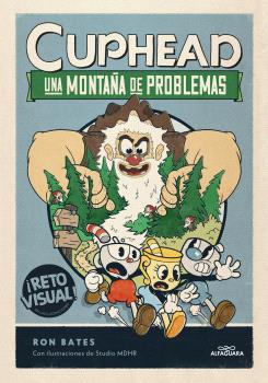 CUPHEAD UNA MONTAÑA DE PROBLEMAS