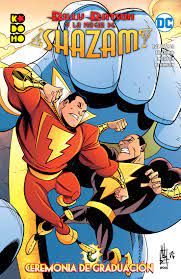 BILLY BATSON Y LA MAGIA DE ¡SHAZAM! CEREMONIA DE GRADUACIÓN