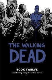 THE WALKING DEAD VOLUMEN 12 DE 16