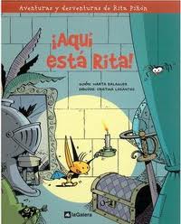 AVENTURAS Y DESVENTURAS DE RITA PIÑON. ¡AQUI ESTA RITA!