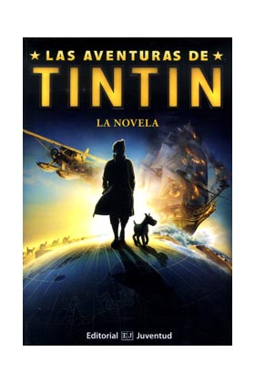 LAS AVENTURAS DE TINTIN. LA NOVELA