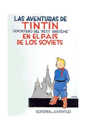 TINTIN (CASTELLANO) 01 · TINTIÍN EN EL PAIS DE LOS SOVIETS