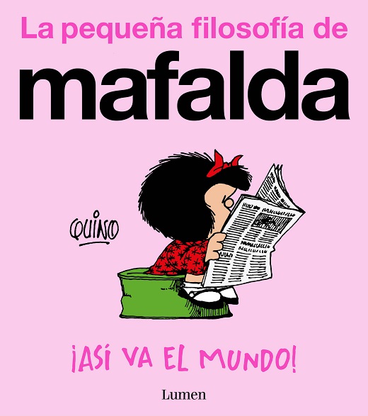 MAFALDA · ¡ASI VA EL MUNDO!