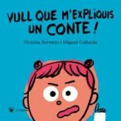 VULL QUE M'EXPLIQUIS UN CONTE!