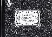 CUENTOS DE LA SEÑORA MUERTE