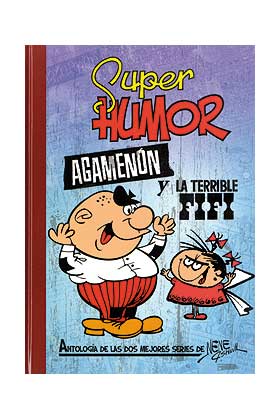 SUPER HUMOR CLASICOS 06: AGAMENON Y LA TERRIBLE FIFI