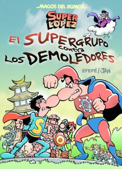MAGOS HUMOR 169. EL SUPERGRUPO CONTRA LOS DEMOLEDORES