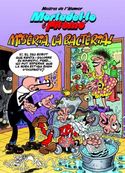 MESTRES DE L'HUMOR MORTADEL·LO 41: ¡MISERIA, LA BACTERIA!