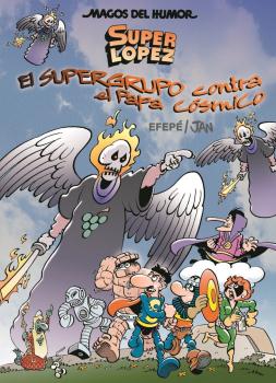 MAGOS HUMOR 183: EL SUPERGRUPO CONTRA EL PAPA COSMICO