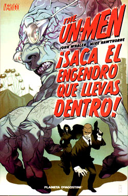 THE UN-MEN #01 SACA EL ENGENDRO QUE LLEVAS DENTRO