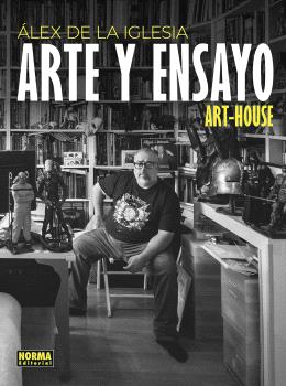 ALEX DE LA IGLESIA ARTE Y ENSAYO